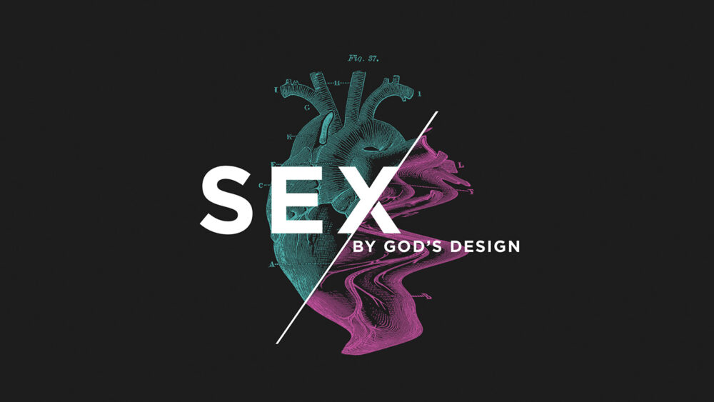 Sex By God\'s Design