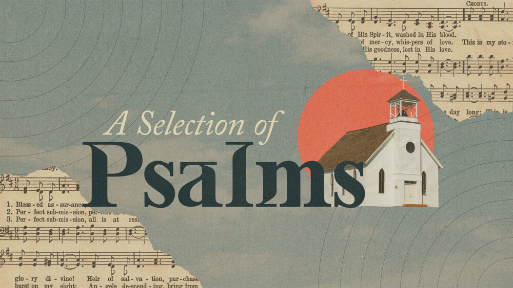 A Selection of Psalms 2025